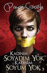 Kadınım Soyadım Yok Kadınım Soyum Yok