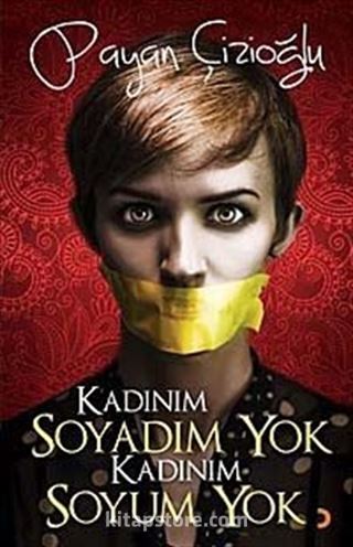 Kadınım Soyadım Yok Kadınım Soyum Yok