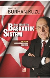 Her Yönü ile Başkanlık Sistemi