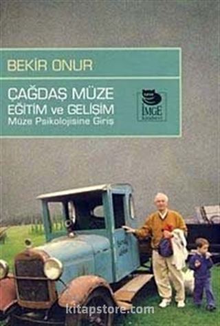 Çağdaş Müze Eğitim ve Gelişim Müze Psikolojisine Giriş