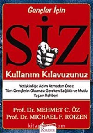 Siz: Kullanım Kılavuzunuz (Gençler İçin)