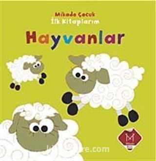 Hayvanlar / İlk Kitaplarım