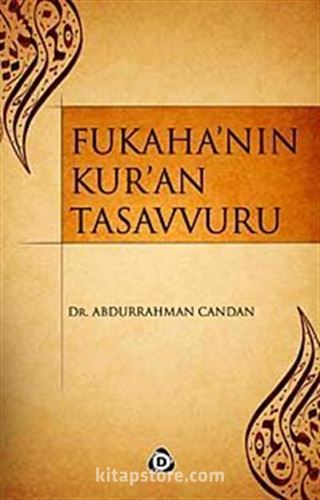 Fukaha'nın Kur'an Tasavvuru