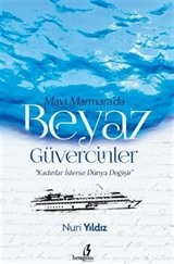 Mavi Marmara'da Beyaz Güvercinler