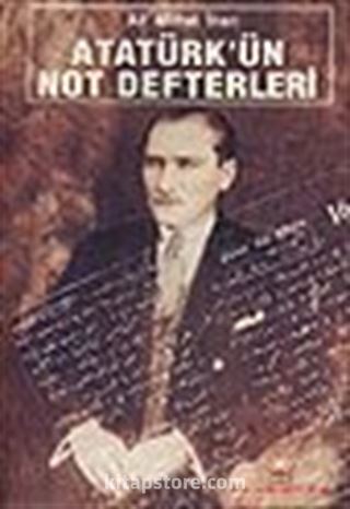 Atatürk'ün Not Defterleri