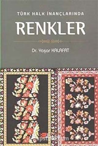 Türk Halk İnançlarında Renkler