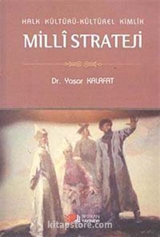 Halk Kültürü Kültürel Kimlik Milli Strateji