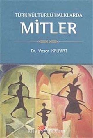 Türk Kültürlü Halklarda Mitler