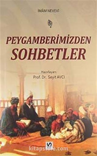 Peygamberimizden Sohbetler