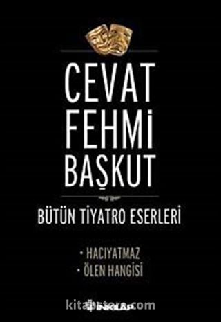 Hacıyatmaz - Ölen Hangisi / Bütün Tiyatro Eserleri