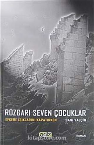 Rüzgarı Seven Çocuklar