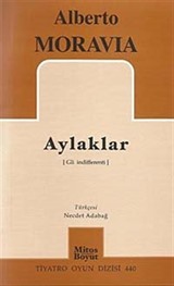 Aylaklar / Tiyatro Oyun Dizisi