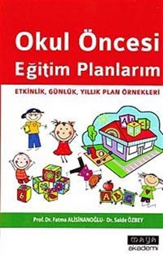 Okul Öncesi Eğitim Planlarım