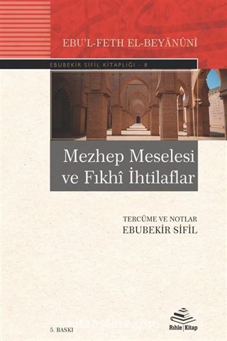 Mezhep Meselesi ve Fıkhi İhtilaflar