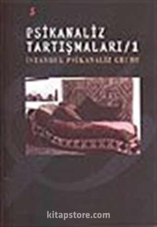 Psikanaliz Tartışmaları / 1 İstanbul Psikanaliz Grubu