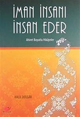 İman İnsanı İnsan Eder