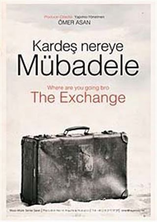 Kardeş Nereye: Mübadele (DVD)