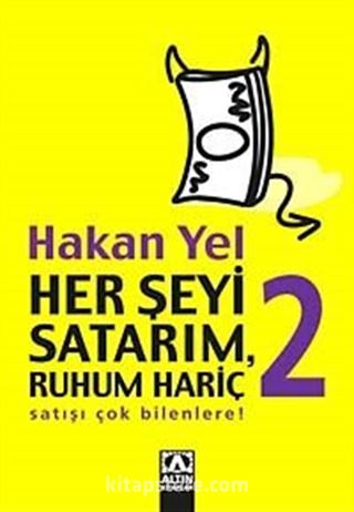 Her Şeyi Satarım, Ruhum Hariç 2