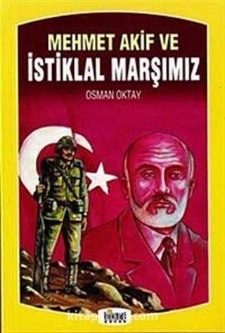 Mehmet Akif ve İstiklal Marşımız