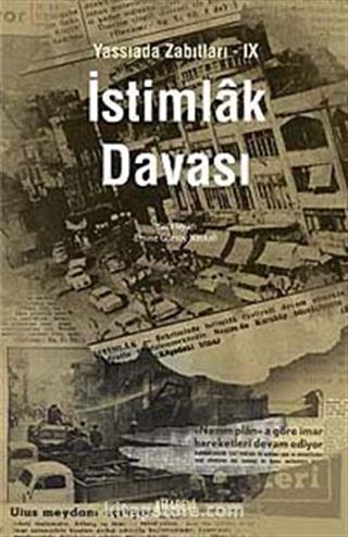 İstimlak Davası / Yassıada Zabıtları -IX