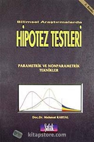 Bilimsel Araştırmalarda Hipotez Testleri