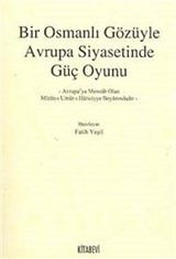 Bir Osmanlı Gözüyle Avrupa Siyasetinde Güç Oyunu