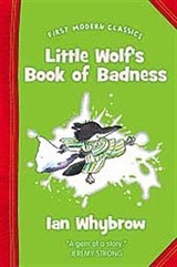 Little Wolf's Book of Badness (First Modern Classics)