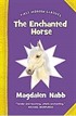 The Enchanted Horse (First Modern Classics)