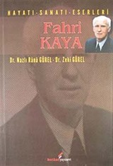 Fahri Kaya Hayatı-Sanatı-Eserleri