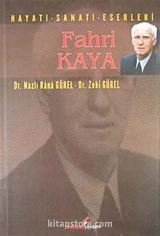 Fahri Kaya Hayatı-Sanatı-Eserleri