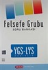 YGS-LYS Hazırlık Felsefe Grubu Soru Bankası