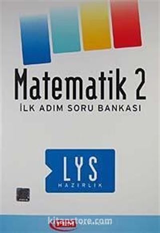 LYS Hazırlık Matematik 2 İlk Adım Soru Bankası