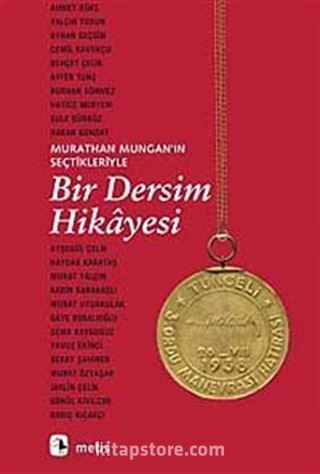 Bir Dersim Hikayesi Murathan Muhgan'ın Seçtikleriyle