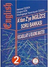 A'dan Z'ye İngilizce Soru Bankası / Vocabulary-Reading Master