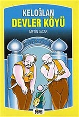 Keloğlan Devler Köyü