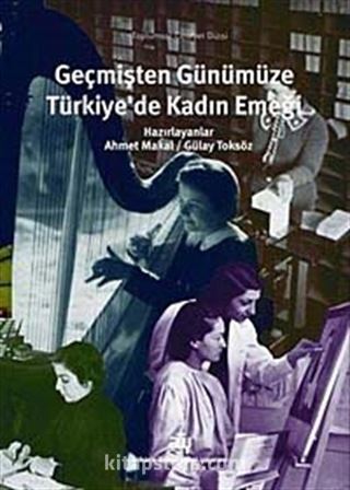 Geçmişten Günümüze Türkiye'de Kadın Emeği