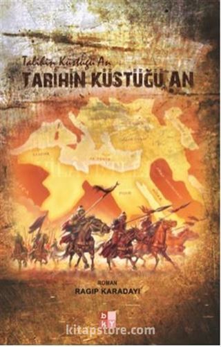 Tarihin Küstüğü An