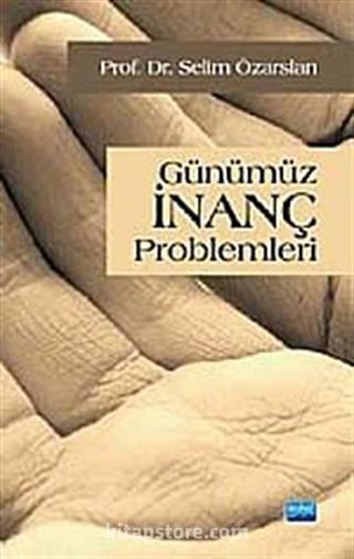 Günümüz İnanç Problemleri