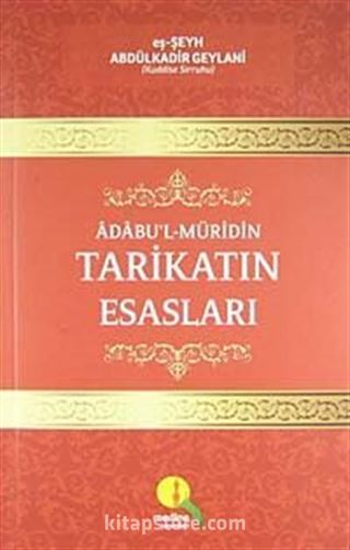 Adabu'l-Müridin Tarikatın Esasları