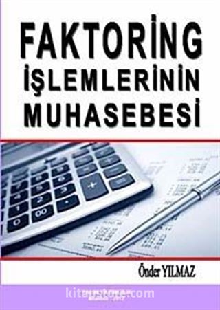 Faktoring İşlemlerinin Muhasebesi