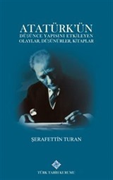 Atatürk'ün Düşünce Yapısını Etkileyen Olaylar, Düşünürler, Kitaplar