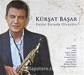 Keşke Burada Olsaydın (CD)