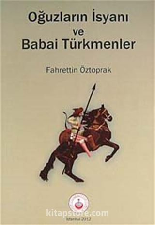 Oğuzların İsyanı ve Babai Türkmenler