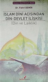 İslam Dini Açısından Din-Devlet İlişkisi (Din ve Laiklik)