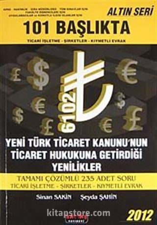 101 Başlıkta Ticari İşletme-Şirketler-Kıymetli Evrak