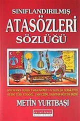 Sınıflandırılmış Atasözleri Sözlüğü