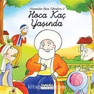 Hoca Kaç Yaşında / Nasreddin Hoca Fıkraları-2 (Ciltli)