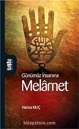 Günümüz İnsanına Melamet