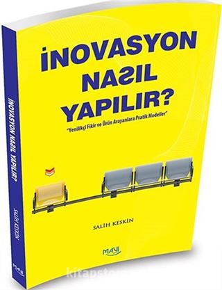 İnovasyon Nasıl Yapılır?