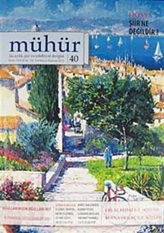 Mühür İki Aylık Şiir ve Edebiyat Dergisi Yıl:8 Sayı:40 Mayıs-Haziran 2012